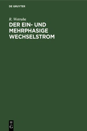 Der ein- und mehrphasige Wechselstrom