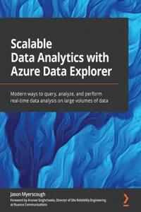 Scalable Data Analytics with Azure Data Explorer_cover