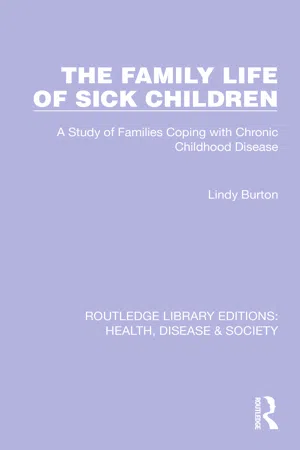 The Family Life of Sick Children