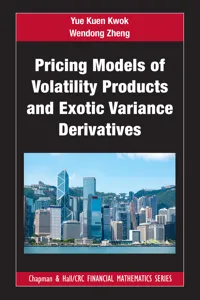 Pricing Models of Volatility Products and Exotic Variance Derivatives_cover