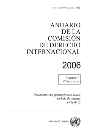 Anuario de la Comisión de Derecho Internacional 2006, Vol. II, Parte 1 (Adición 2)