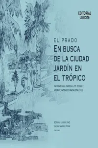 El Prado. En busca de la ciudad jardín en el trópico_cover