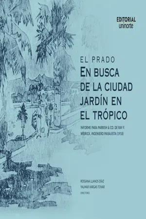 El Prado.  En busca de la ciudad jardín en el trópico