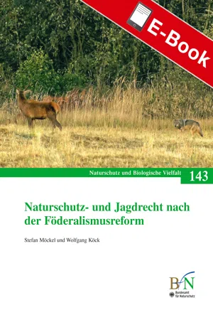 Naturschutz- und Jagdrecht nach der Förderalismusreform