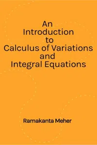 An Introduction to Calculus of variations and Integral Equations_cover
