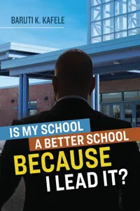 Is My School a Better School BECAUSE I Lead It?_cover