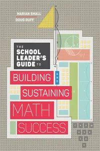The School Leader's Guide to Building and Sustaining Math Success_cover