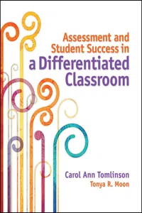 Assessment and Student Success in a Differentiated Classroom_cover