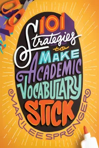 101 Strategies to Make Academic Vocabulary Stick_cover