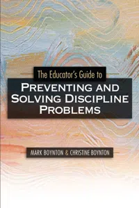 The Educator's Guide to Preventing and Solving Discipline Problems_cover
