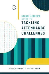 School Leader's Guide to Tackling Attendance Challenges_cover