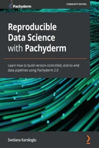 Reproducible Data Science with Pachyderm_cover