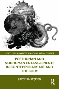 Posthuman and Nonhuman Entanglements in Contemporary Art and the Body_cover
