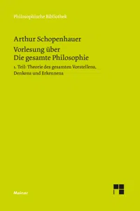 Vorlesung über Die gesamte Philosophie oder die Lehre vom Wesen der Welt und dem menschlichen Geiste, Teil 1_cover