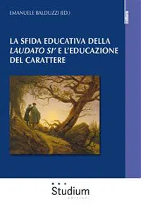 La sfida educativa della "Laudato si'" e l'educazione del carattere_cover