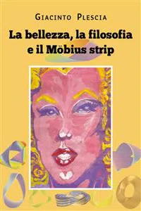 La bellezza, la filosofia e il Möbius strip_cover