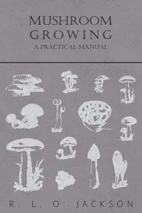 Mushroom Growing - A Practical Manual_cover