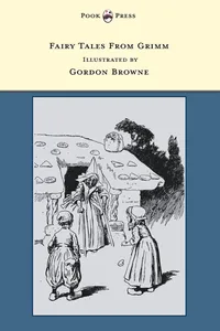 Fairy Tales From Grimm - Illustrated by Gordon Browne_cover