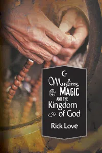 Muslims, Magic and the Kingdom of God:_cover