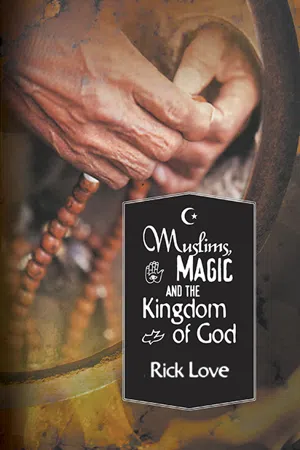 Muslims, Magic and the Kingdom of God: