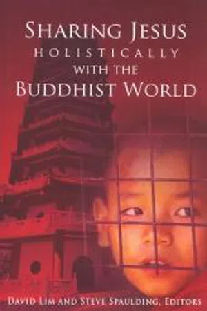 Sharing Jesus Holistically with the Buddhist World