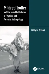 Mildred Trotter and the Invisible Histories of Physical and Forensic Anthropology_cover