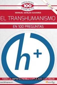 El transhumanismo en 100 preguntas_cover