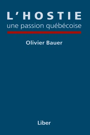 Hostie, une passion québécoise (L')