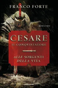 Cesare il conquistatore. Alle sorgenti della vita_cover