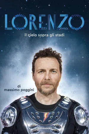 Lorenzo. Il cielo sopra gli stadi