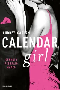 Calendar Girl. Gennaio - Febbraio - Marzo_cover