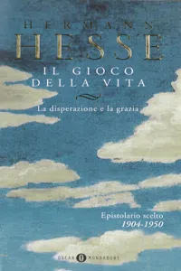 Il gioco della vita - I. La disperazione e la grazia. Epistolario scelto_cover