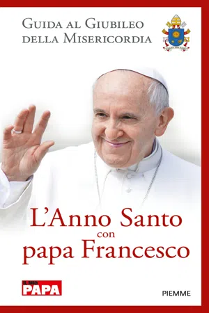 L'ANNO SANTO CON PAPA FRANCESCo