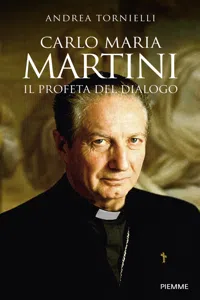 Carlo Maria Martini. Il profeta del dialogo_cover