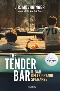 The Tender Bar. Il bar delle grandi speranze_cover