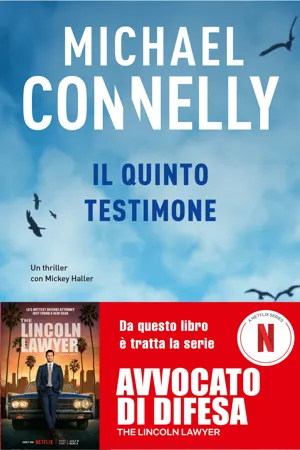 Il quinto testimone. Da questo libro è tratta la serie Netflix Avvocato di difesa.