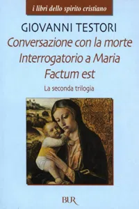 Conversazione con la morte - Interrogatorio a Maria - Factum est_cover