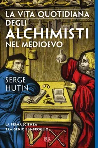 La vita quotidiana degli alchimisti nel Medioevo_cover