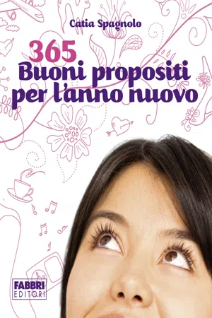 365 buoni propositi per l'anno nuovo