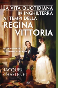 La vita quotidiana in Inghilterra ai tempi della regina Vittoria_cover