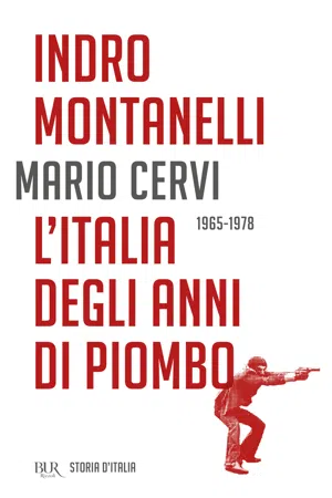 L'Italia degli anni di piombo - 1965-1978