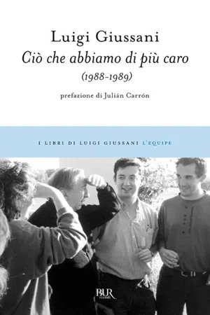 Ciò che abbiamo di più caro (1988-1989)