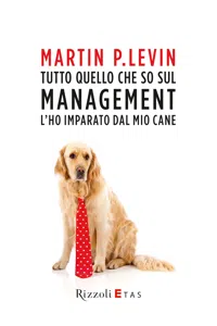 Tutto quello che so sul management l'ho imparato dal mio cane_cover