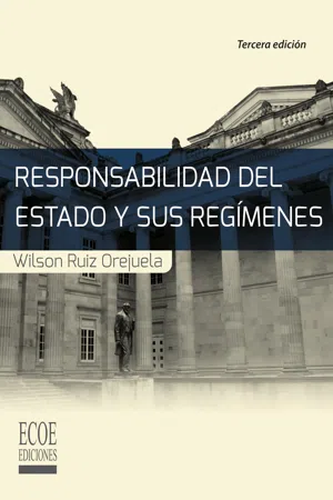 Responsabilidad del estado y sus regímenes - 3ra edición