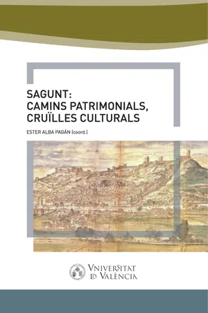 Sagunt: camins patrimonial, cruïlles culturals