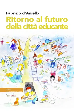 Ritorno al futuro della città educante