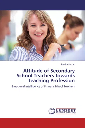 Attitude of Secondary School Teachers towards Teaching Profession