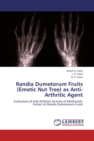 Randia Dumetorum Fruits (Emetic Nut Tree) as Anti-Arthritic Agent