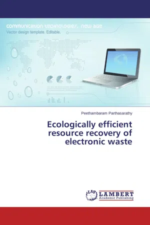 Ecologically efficient resource recovery of electronic waste