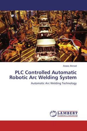 PLC Controlled Automatic Robotic Arc Welding System